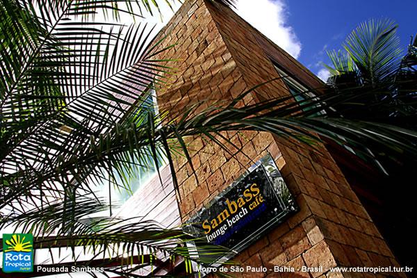 Pousada e Restaurante Sambass - Morro de São Paulo